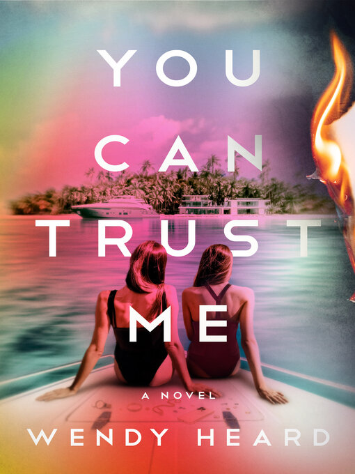 Title details for You Can Trust Me by Wendy Heard - Available